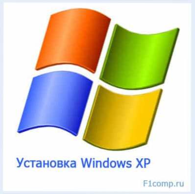 Kako instalirati sustav Windows XP? Vodič za slike