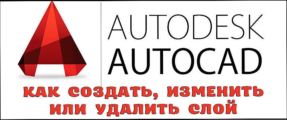 Vytváranie, zmena alebo mazanie vrstiev v aplikácii AutoCAD