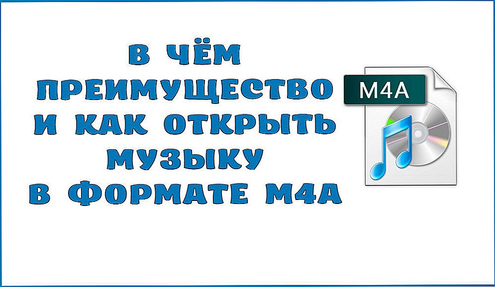 Koja je prednost i kako otvoriti glazbu u M4A formatu